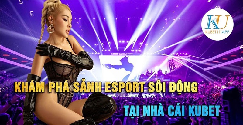Các hình thức Esport đang được ưa chuộng tại cổng game KU888